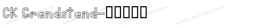 CK Grandstand字体转换